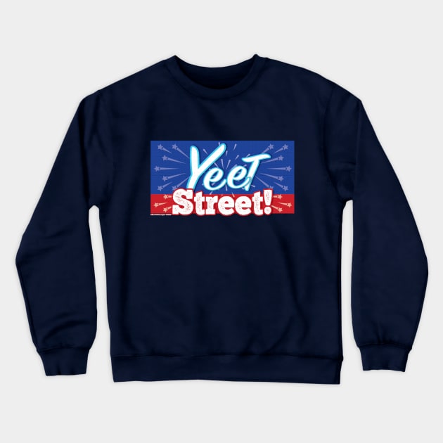 Yeet Street Crewneck Sweatshirt by MikeCottoArt